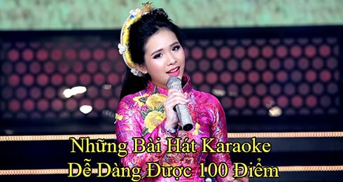 nhung bai hat karaoke de duoc 100 diem