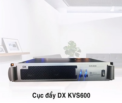 Main công suất DX KVS600 Main công suất DX KVS600